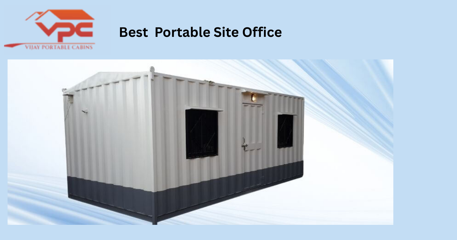 Portable Site Office in Rajasthan - Vijay Portable Cabins